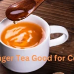 Is Ginger Tea Good for Cough